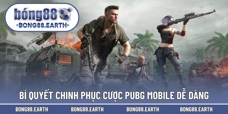 Bí quyết nâng cao cơ hội cược cùng PUBG