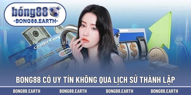 BONG88 là điểm đến siêu uy tín và chất lượng cao