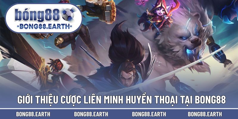 Giới thiệu thông tin sảnh cược Liên Minh