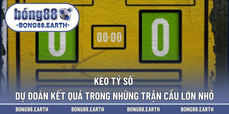 Kèo tỷ số