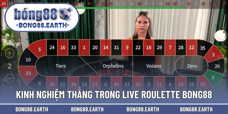 Kinh nghiệm để đạt kết quả tốt trong live roulette 
